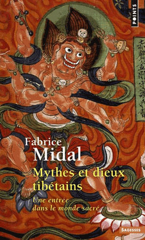 Mythes et dieux tibétains. Une entrée dans le monde sacré