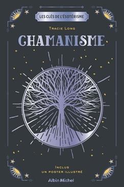 Les clés de l'ésotérisme - Chamanisme