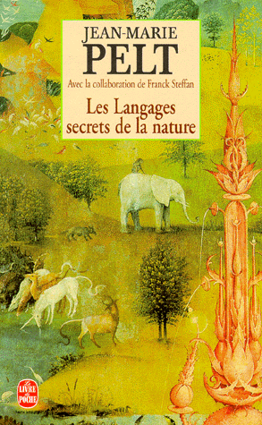Les langages secrets de la nature. La communication chez les animaux et les plantes