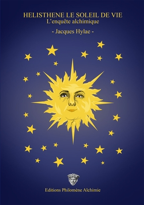 Hélisthène, le soleil de vie: L'enquête alchimique