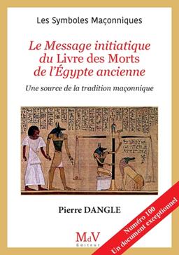 Le Message initiatique du Livre des Morts de l'Egypte ancienne