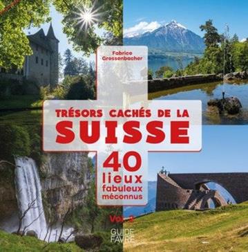 Trésors cachés de la Suisse