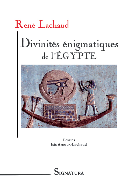 Divinités énigmatiques de l'Egypte
