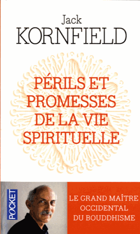 Périls et promesses de la vie spirituelle