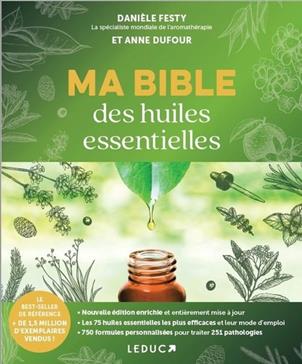 Ma bible des huiles essentielles