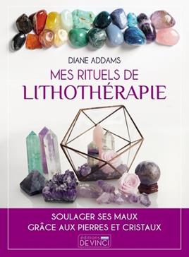 Mes rituels de lithothérapie
