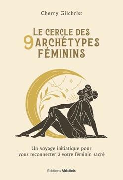 Le Cercle des 9 archétypes féminins