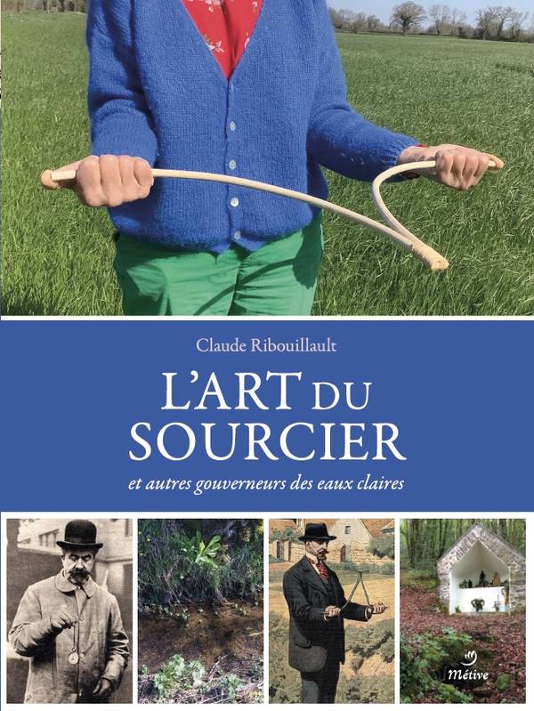 L'art du sourcier