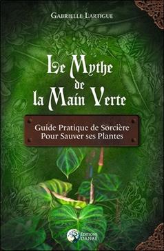 Le mythe de la main verte