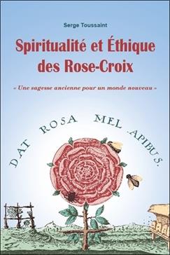 Spiritualité et éthique des Rose-Croix