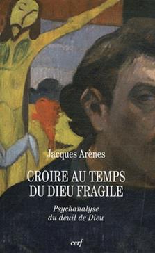 Croire au temps du Dieu fragile