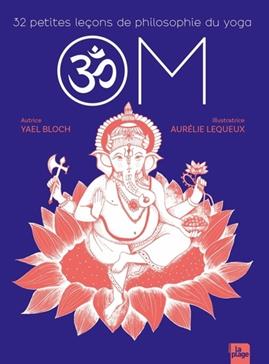 OM: 32 leçon de philosophie du yoga
