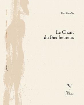 Le chant du bienheureux