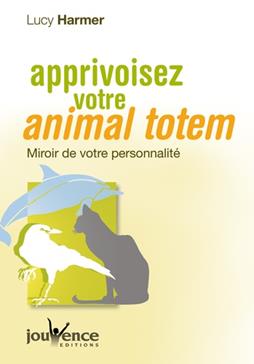 Apprivoisez votre animal totem
