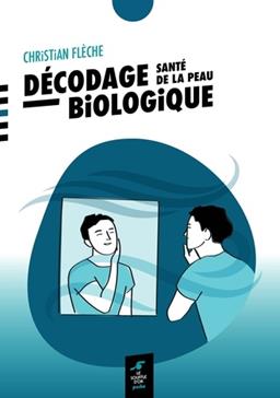 Décodage biologique santé de la peau