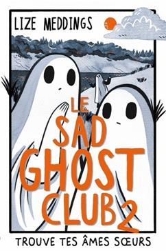 Le Sad Ghost Club II
