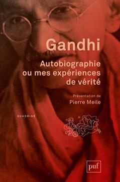 Autobiographie ou mes expériences de vérité de Gandhi