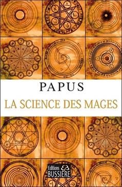 La science des mages et ses applications théoriques et pratiques