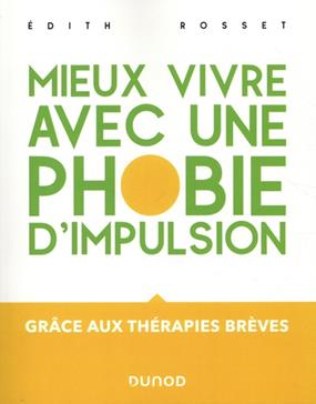 Mieux vivre avec une phobie d'impulsion