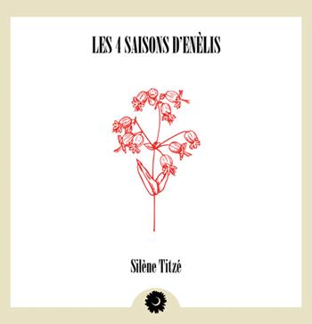 Les 4 saisons d'Enèlis