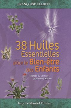 38 huiles Essentielles pour le Bien-être des Enfants
