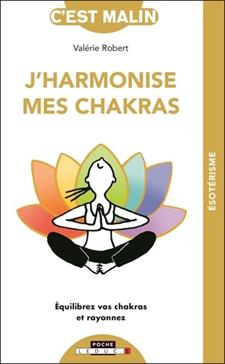 J'harmonise mes chakras