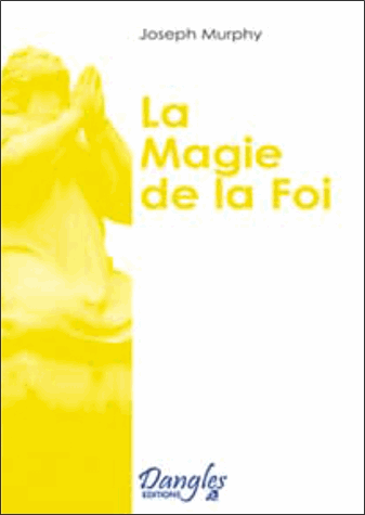 La Magie de la foi