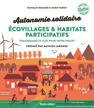 Autonomie solidaire écovillages & habitats participatifs