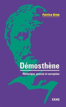 Démosthène : Rhétorique, pouvoir et corruption