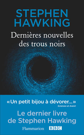 Dernières nouvelles des trous noirs