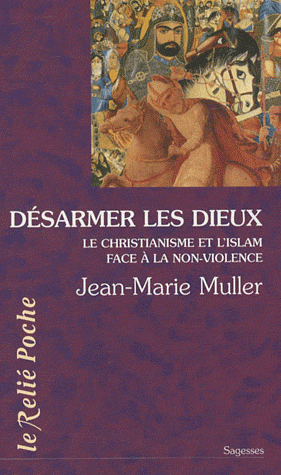 Désarmer les dieux