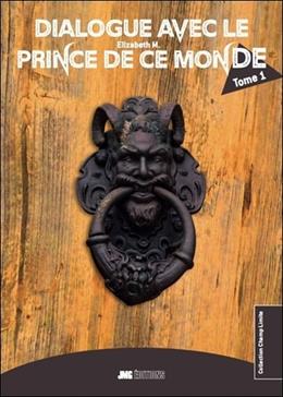 Dialogue avec le prince de ce monde