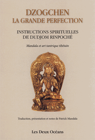Dzogchen : la grande perfection