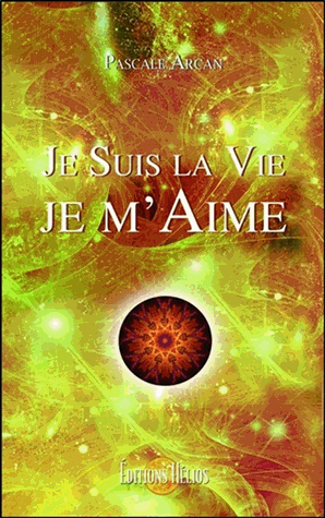 Je suis la vie ! Je m'aime !