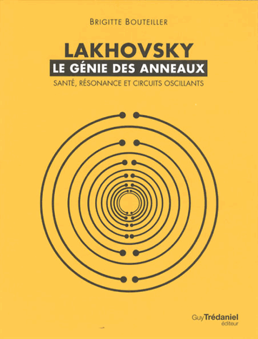 Lakhovsky, le génie des anneaux