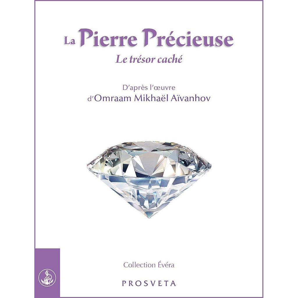 La Pierre Précieuse - Le trésor caché