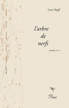 L'arbre de nerfs carnets iv, v