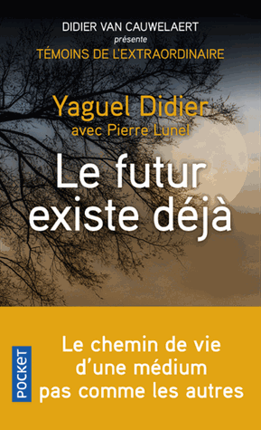 Le futur existe déjà