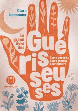 Le grand livre des guérisseuses