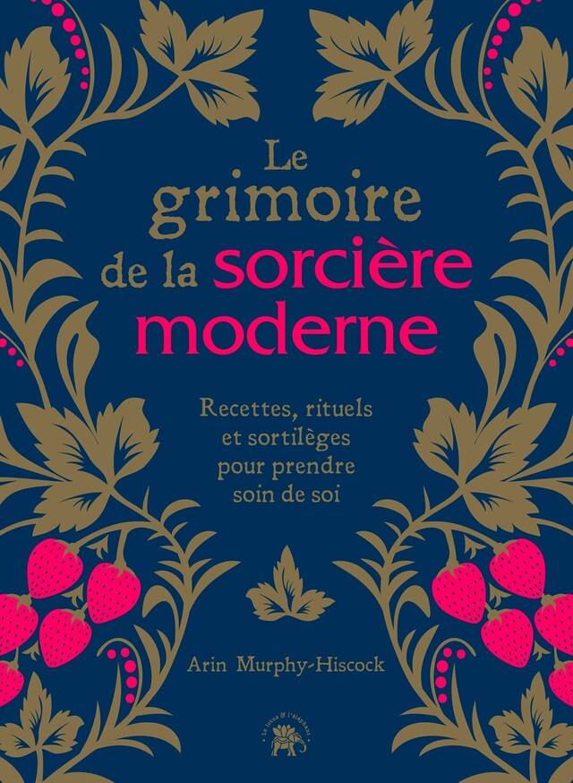 Le grimoire de la sorcière moderne