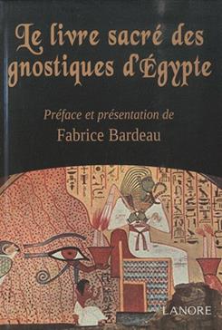 Le livre sacré des gnostiques d'Egypte