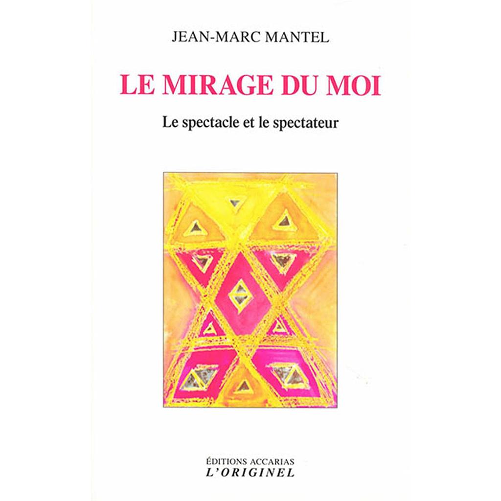 Le mirage du moi