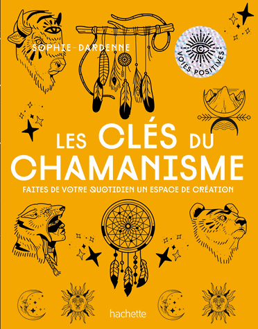 Les clés du chamanisme