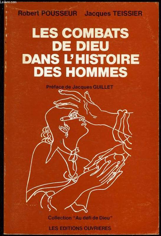 Les combats de Dieu dans l'histoire des hommes