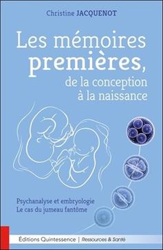 Les mémoires premières, de la conception à la naissance