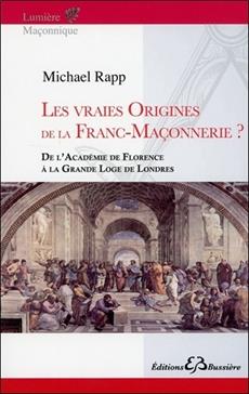 Les vraies origines de la Franc-Maçonnerie ?