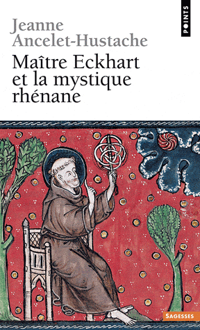 Maître Eckhart et la mystique rhénane