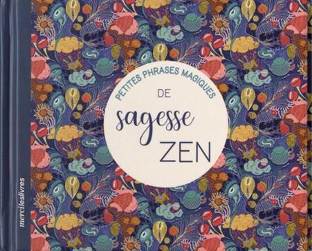 Petites phrases magiques de sagesse zen