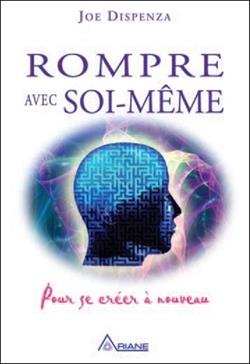 Rompre avec soi-même