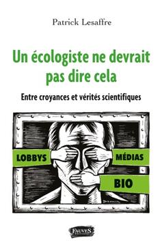 Un écologiste ne devrait pas dire ça